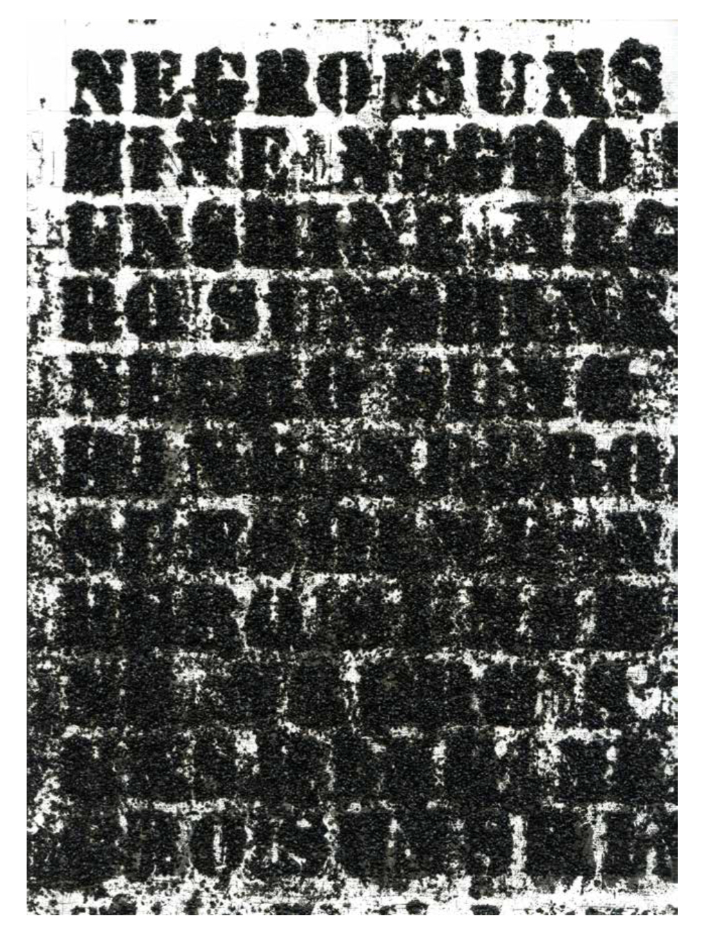 Glenn Ligon

Study for Negro Sunshine #111, 2012

Oilstick, coaldust and gesso on paper

12 x 9 inches