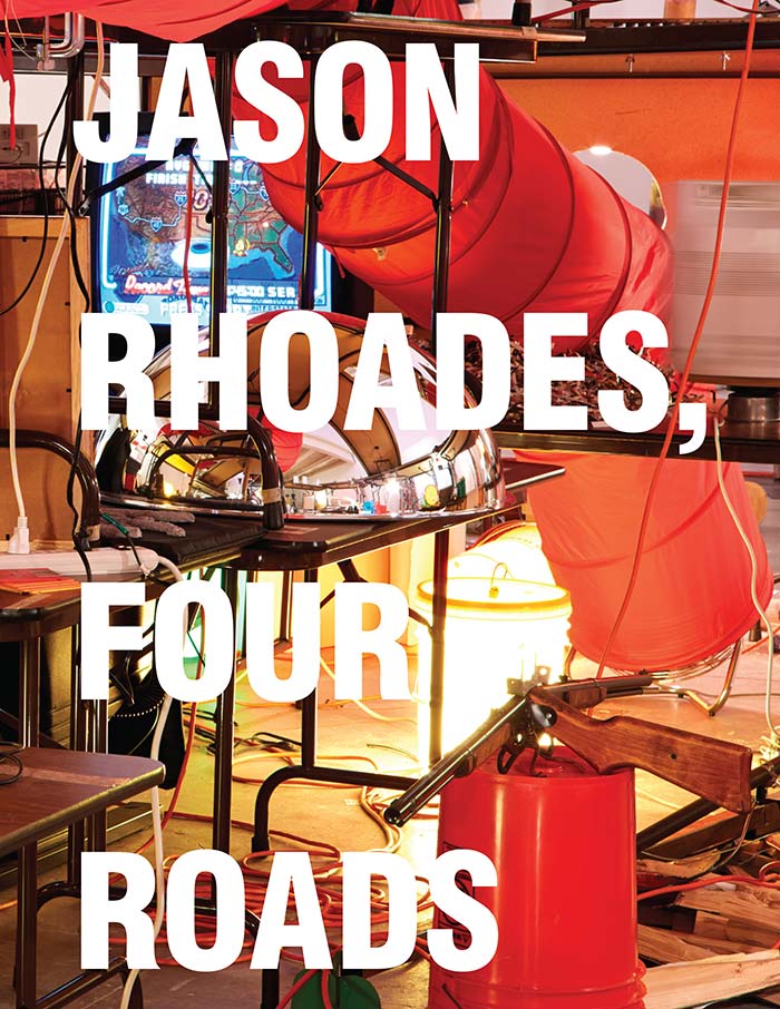 Jason Rhoades, Four Roads
Exhibition Catalogue: Institute of Contemporary Art at the University of Pennsylvania in Philadelphia.